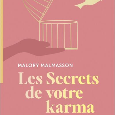 Libro: Los secretos de tu karma: El método para liberarte de patrones repetitivos