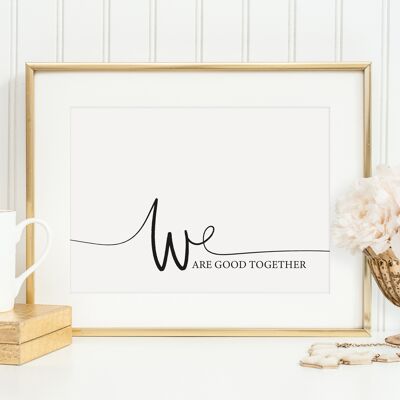 Poster 'We are good together' - DIN A3
