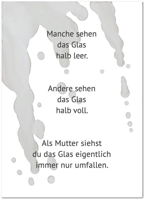 Postkarte "Als Mutter siehst du das Glas immer nur umfallen"