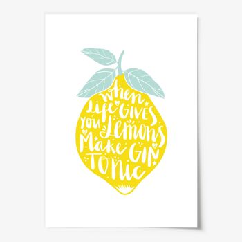 Affiche 'Quand la vie te donne des citrons, fais du Gin Tonic' - DIN A3 3