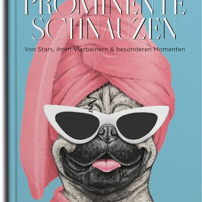 Museaux célèbres. À propos des stars, de leurs amis à quatre pattes et de moments spéciaux