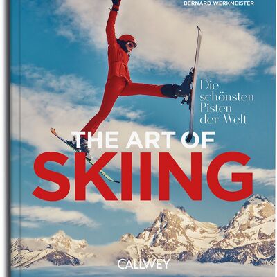 L'art du ski. Les plus belles pistes du monde