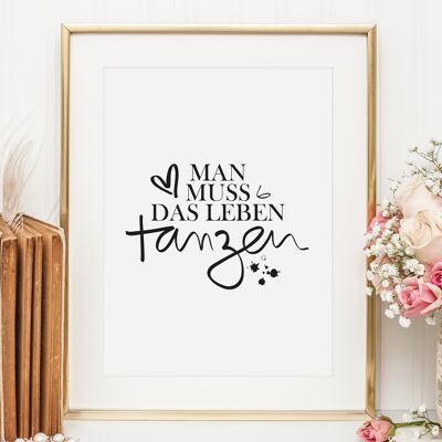 Poster 'Man muss das Leben tanzen' - DIN A3