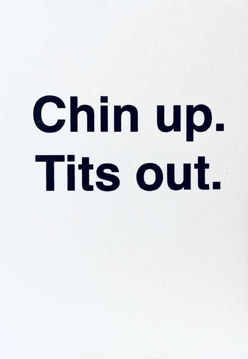 Karte Chin Up. Tits out