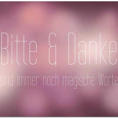 Postkarte "Bitte & Danke sind immer noch magische Worte"