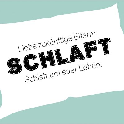 Cartolina "Cari genitori in attesa, dormi per la tua vita"