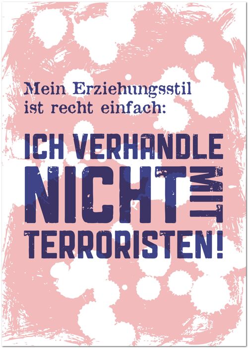 Postkarte "Ich verhandle nicht mit Terroristen"