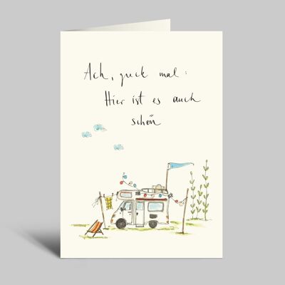Carte pliante de camping | Oh, regarde : c'est beau ici aussi | Camping-car | Carte pliante avec enveloppe