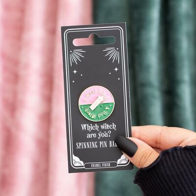 Badge « Quelle sorcière faites-vous tourner »