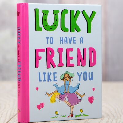 Qué suerte tener un amigo como tú: Un libro de regalos de amistad