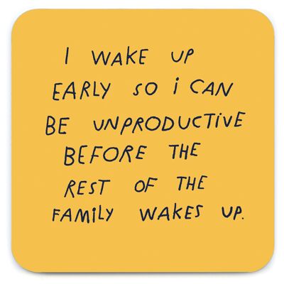 Funny Gift - Wake Up Early Coaster by Majasbok