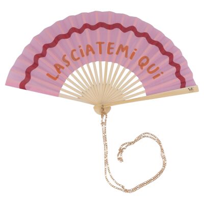 Ventaglio Lasciatemi qui rosa, manico in bambù con catenella, More Amor
