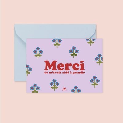 Carte "Merci" : Merci de m'avoir aidé à grandir (avec enveloppe)