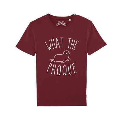 WHAT THE PHOQUE - Bordeaux T-shirt