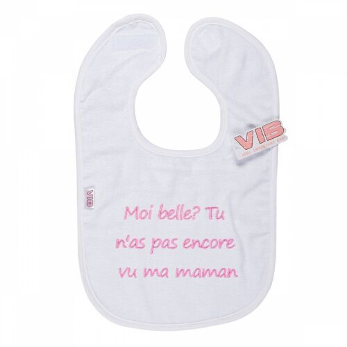 Bib Moi belle? Tu n'as pas encore vu ma maman White