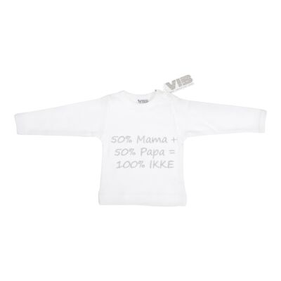 T-Shirt 50% Mama + 50% Papa = 100% IKKE Weiß 6M