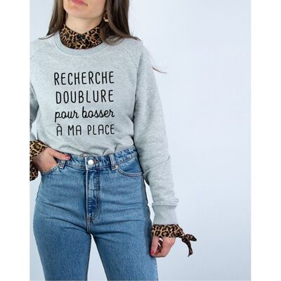 RECHERCHE DOUBLURE POUR BOSSER À MA PLACE - Sweat XS gris chiné