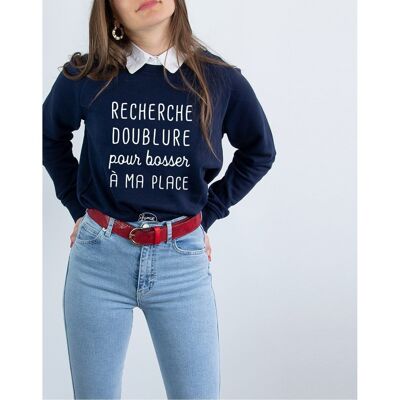 RECHERCHE DOUBLURE POUR BOSSER À MA PLACE - Sweat XS bleu marine