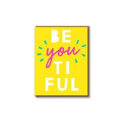 Be 'you' tiful