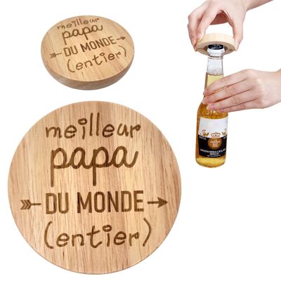 Décapsuleur en bois - Meilleur Papa du monde