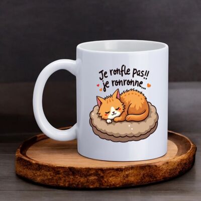 Mug, "Je ronfle pas!! Je ronronne..." (Chat)