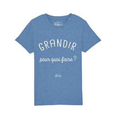 Tee-shirt Grandir pour quoi bleu