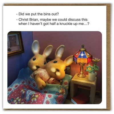 Funny Birthday Card - Did We Put Bins Out by Forest_Fr1ends