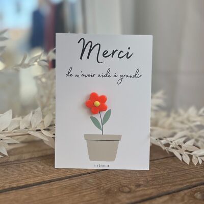 Carte « merci de m’avoir aidé à grandir » avec broche fleur