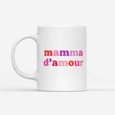 "Mamma of love" mug