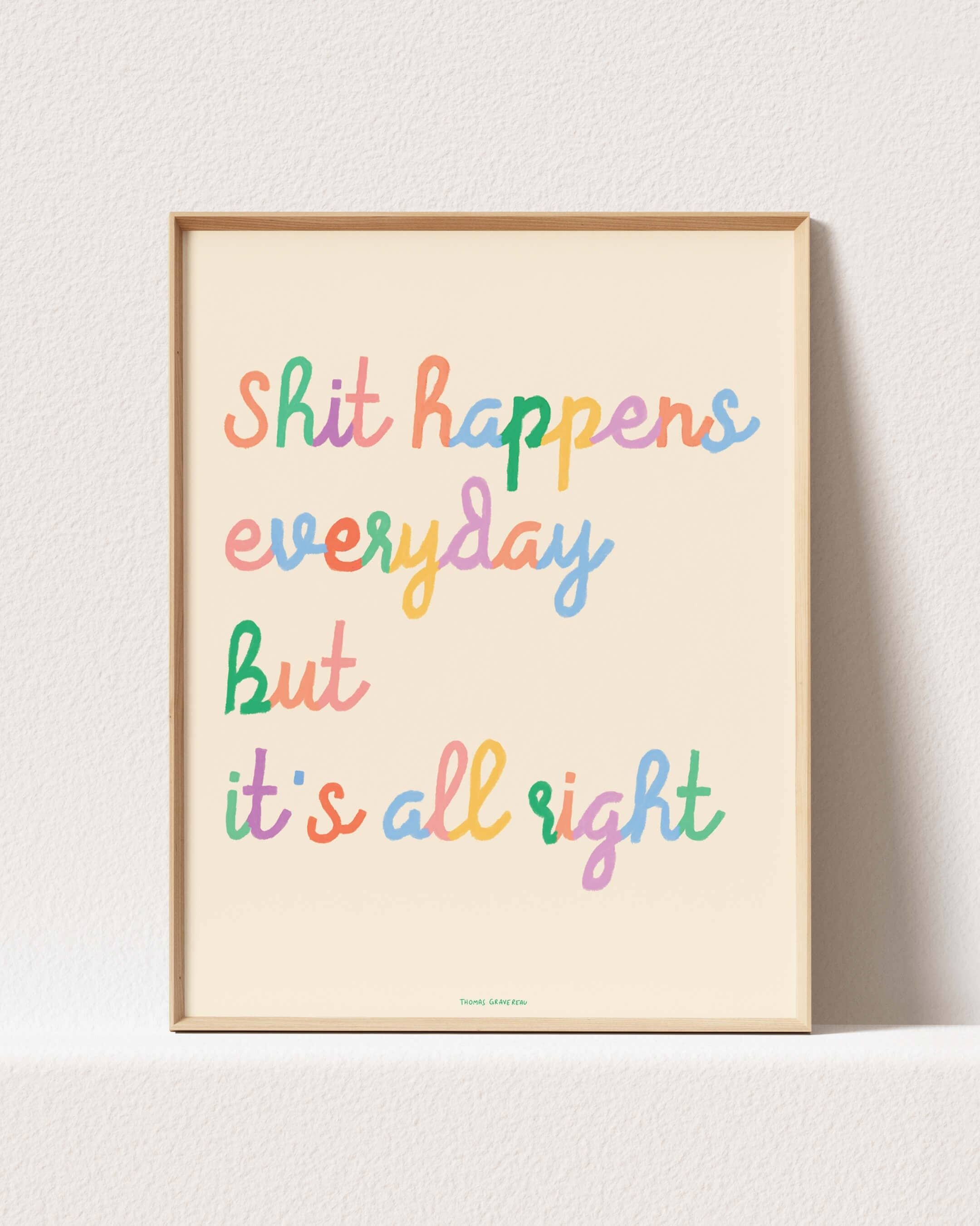 Poster "Shit happens everyday" (A3)