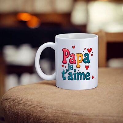 Mug, "Daddy I love you"