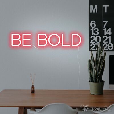 BE BOLD 56cm x 12 cm