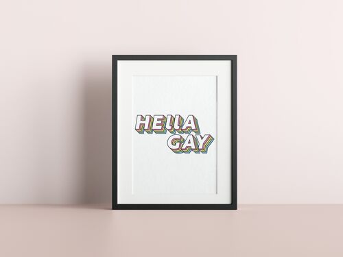 LGBT Pride Art - Hella Gay - Wall Print