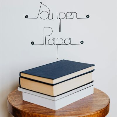 Décoration Murale en Fil de Fer "Super Papa" - à punaiser - Bijoux de Mur - Fête des Pères
