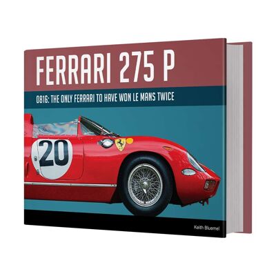 Ferrari 275 P – 0816: l’unica Ferrari ad aver vinto due volte la 24 Ore di Le Mans