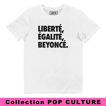 T-shirt Liberté, Égalité, Beyoncé 1