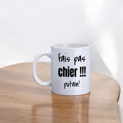 Mug, "Don't be a pain!!!" damn!"
