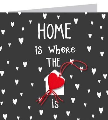 Home is where the heart is. 1
