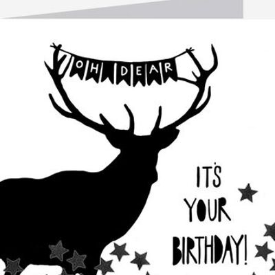 Oh deer it's your birthday