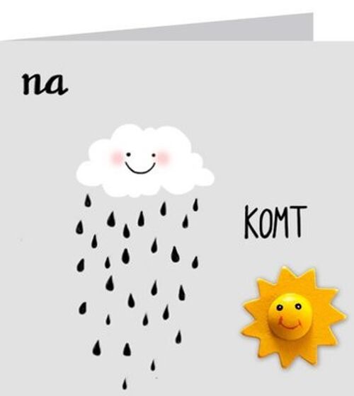 Na regen komt zonneschijn