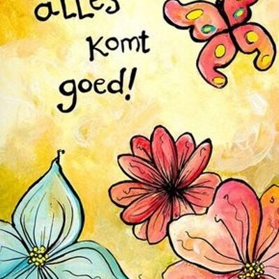 ¡Alles komt goed!