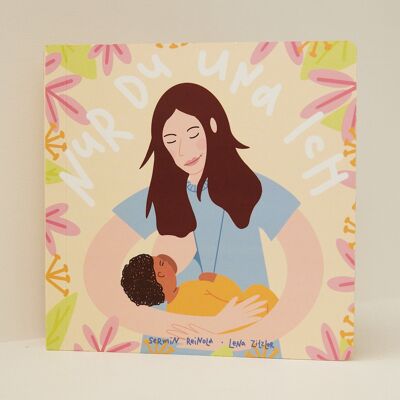 Only You and Me - Un livre pour enfants sur la relation d'allaitement entre la mère et le bébé