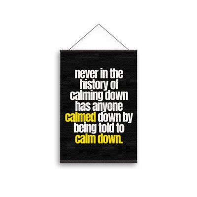 Calm Down - Canvas Art-A4