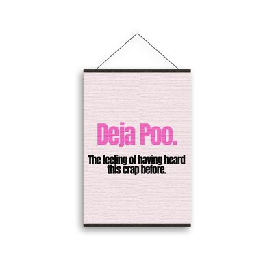 Deja Poo- Canvas Art-A3