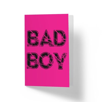 Bad Boy - Greetings Card