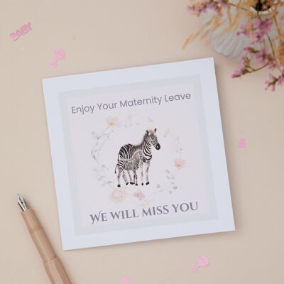 Maternity Leave - We Will Miss You Company Card