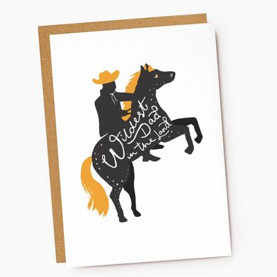Wildest Dad In The Land Cowboy Card