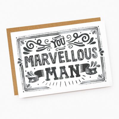 You Marvellous Man Hand Lettered Card