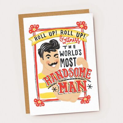 World's Most Handsome Man - Valentine's Day, Love Card