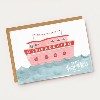 To My First Mate Love & Friendship Card